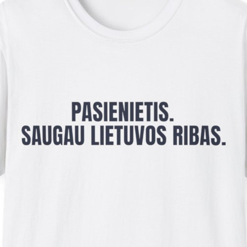 Pasienietis. Saugau Lietuvos ribas. · Marškinėliai · spauda priekyje
