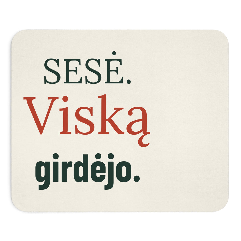 Pelės kilimėlis „Sesė. Viską girdėjo“, spaudos vaizdas