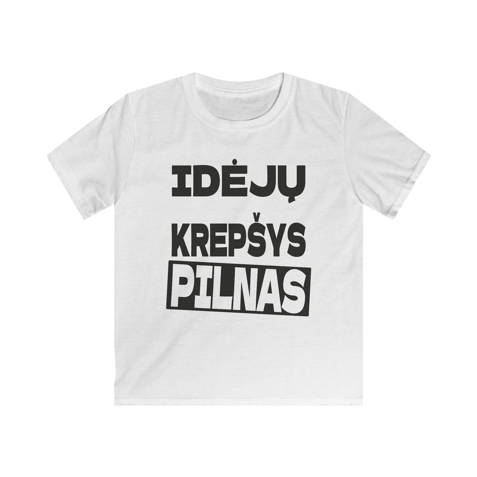 Idėjų krepšys pilnas.
