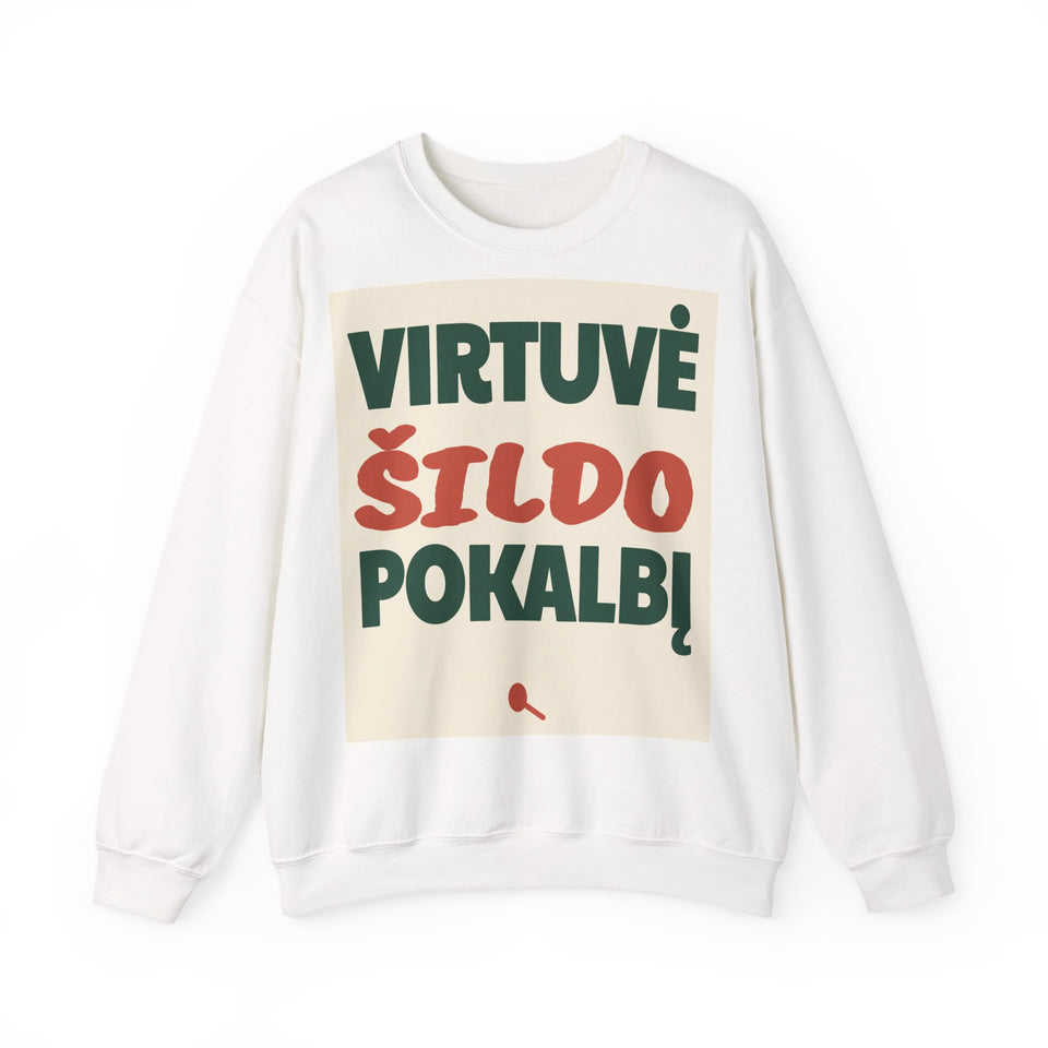 Virtuvė šildo pokalbį.