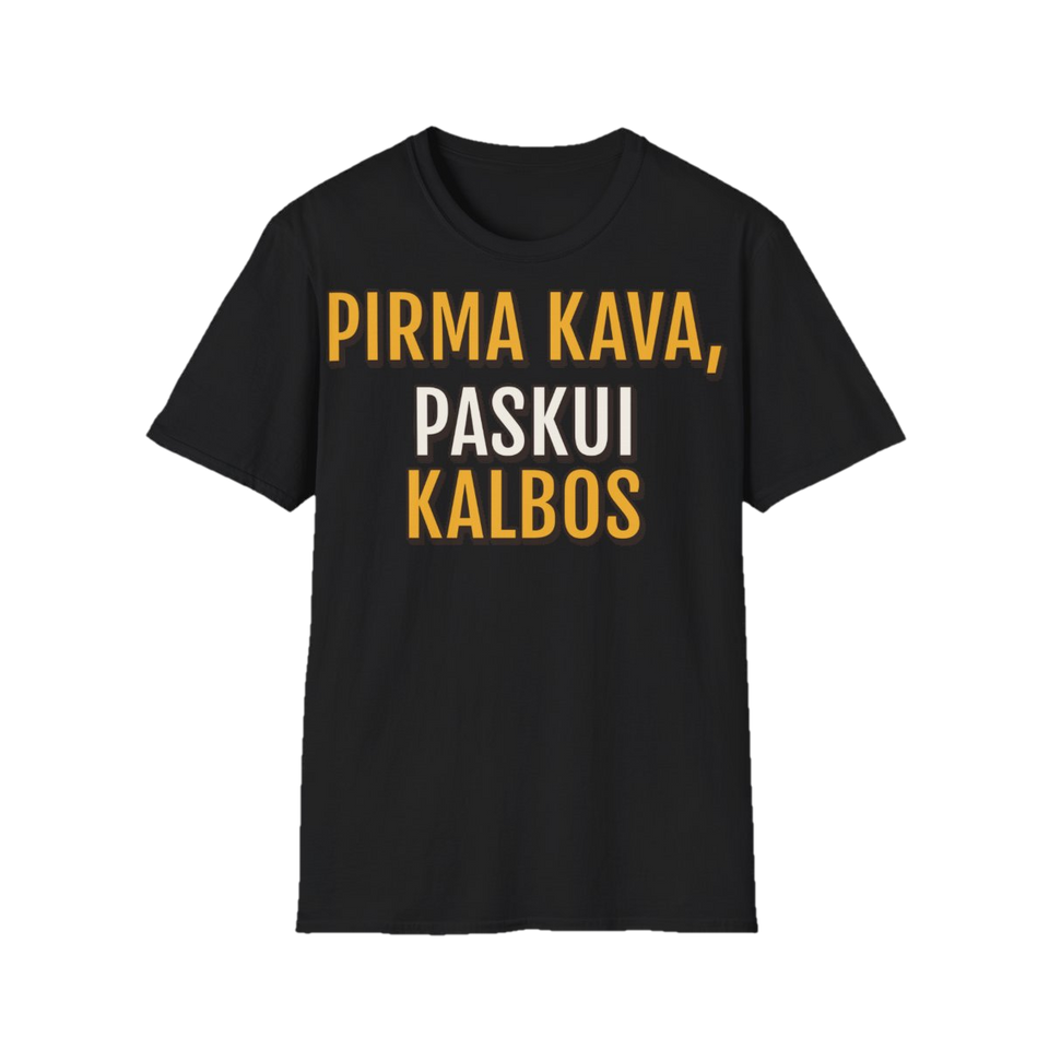 Marškinėliai „Pirma kava, paskui kalbos“ – juoda