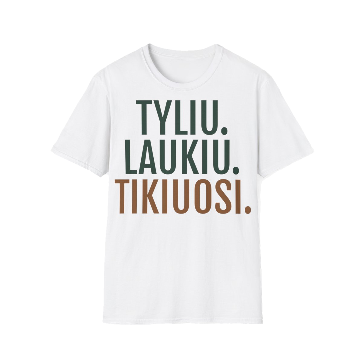 Marškinėliai „Tyliu. Laukiu. Tikiuosi.“ – balta