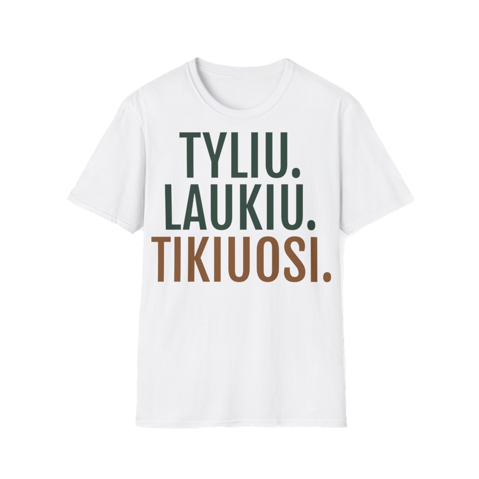 Marškinėliai „Tyliu. Laukiu. Tikiuosi.“ – balta
