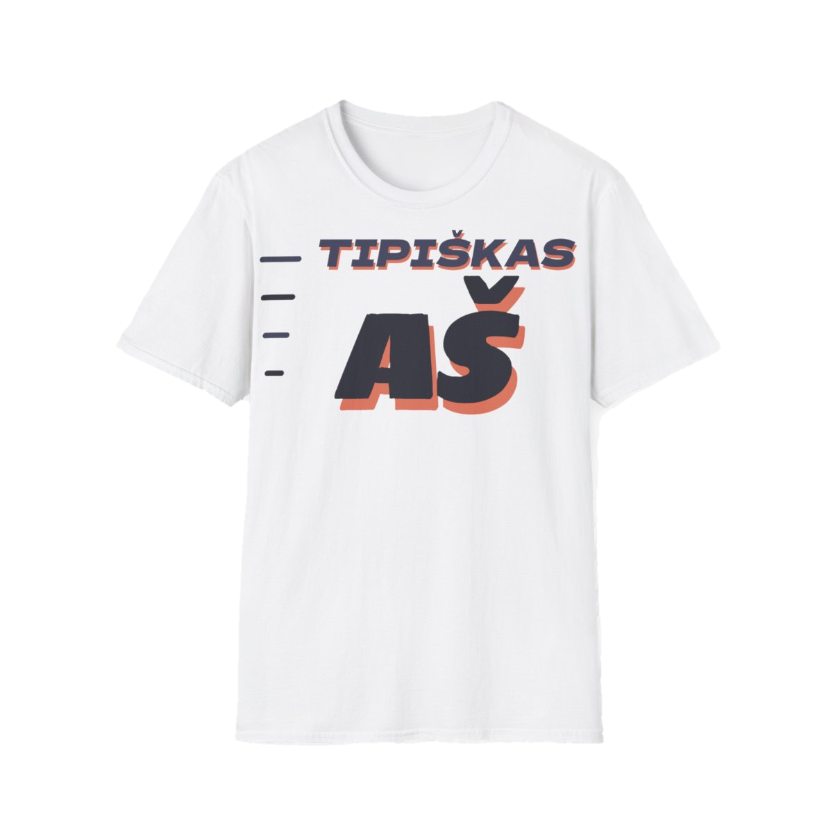 Marškinėliai „Tipiškas aš“ – balta