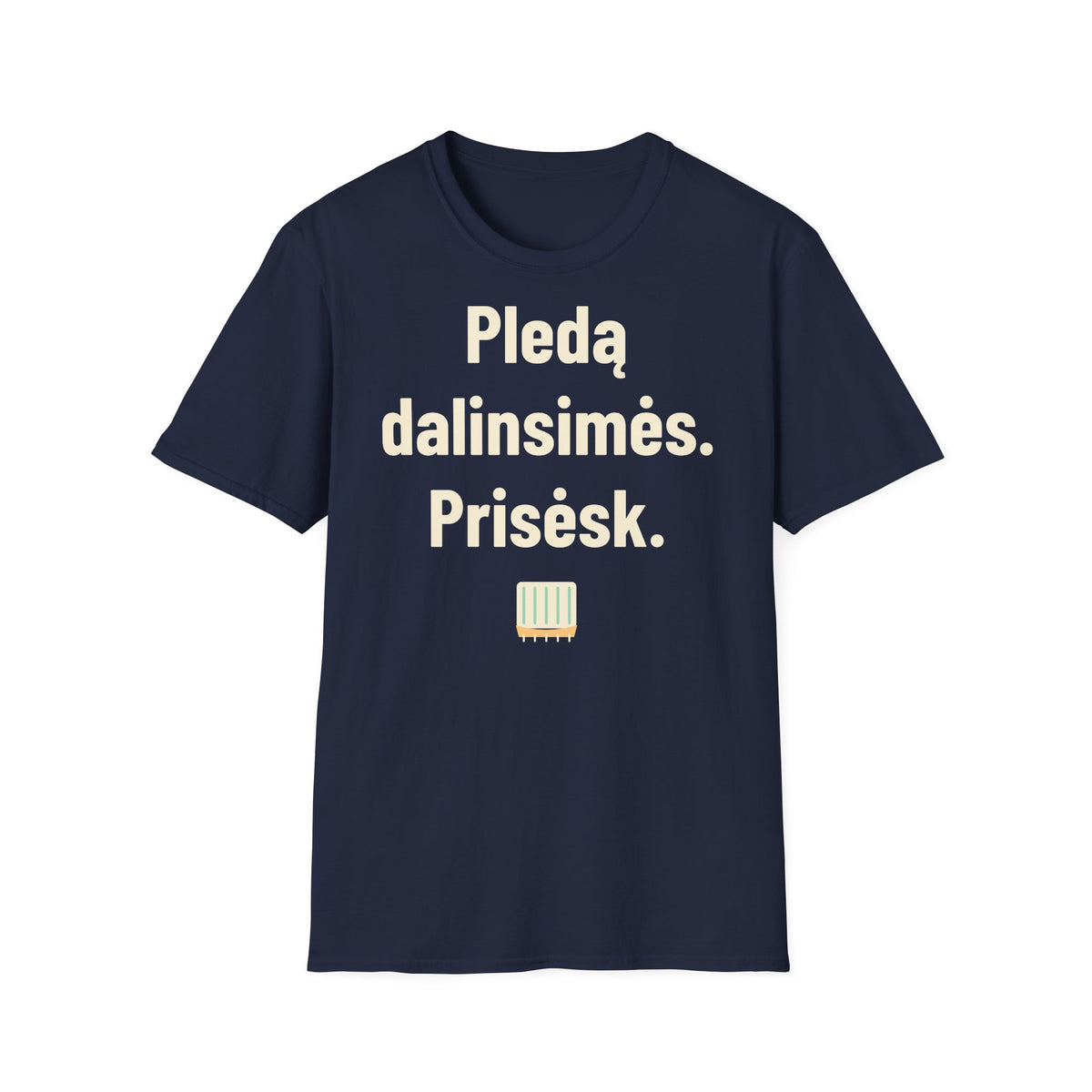 Pledu pasidalinsim. Prisėsk.