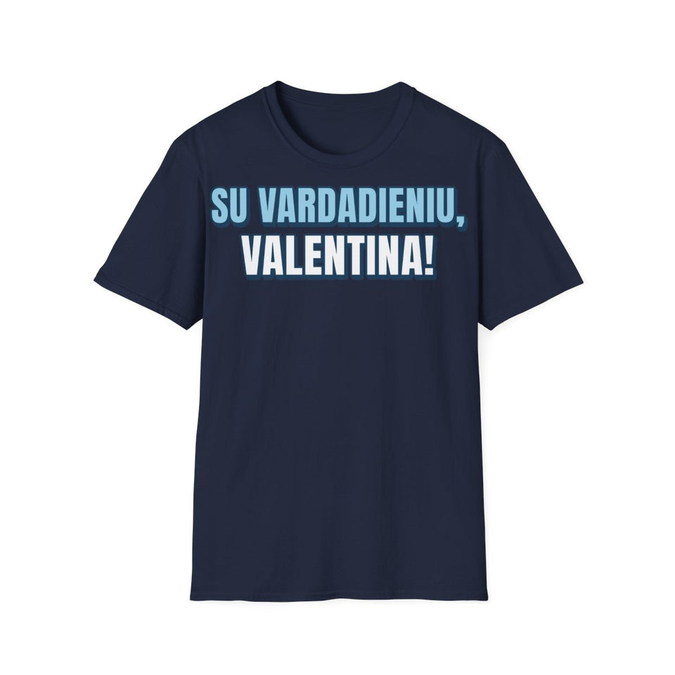 Su vardadieniu, Valentina!