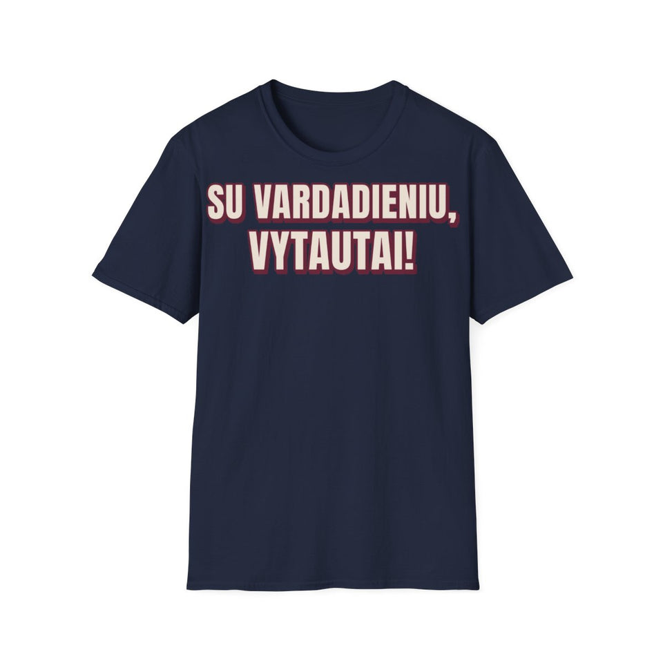 Su vardadieniu, Vytautai!