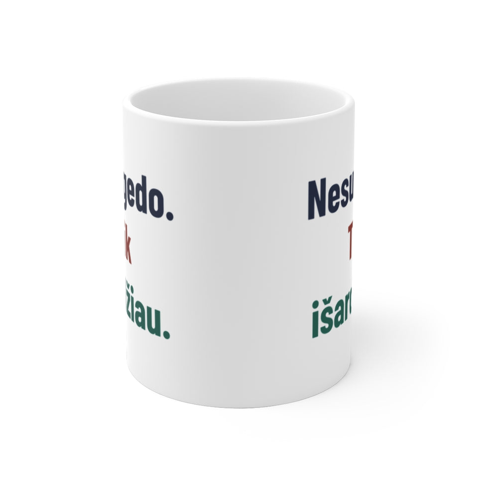 Nesugedo. Tik išardžiau.