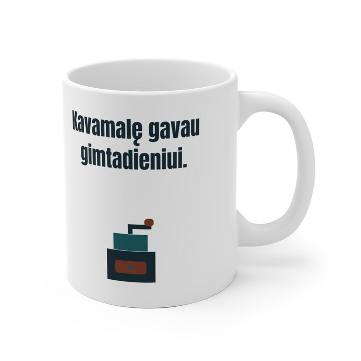 Kavamalę gavau gimtadieniui.