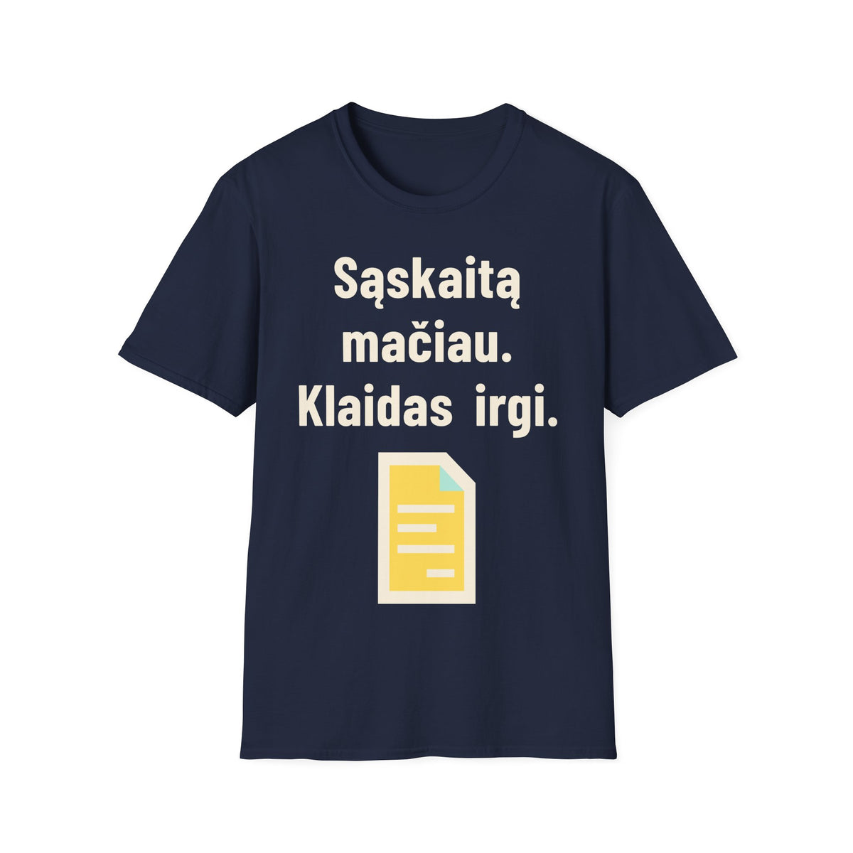 Sąskaitą mačiau. Klaidas irgi.