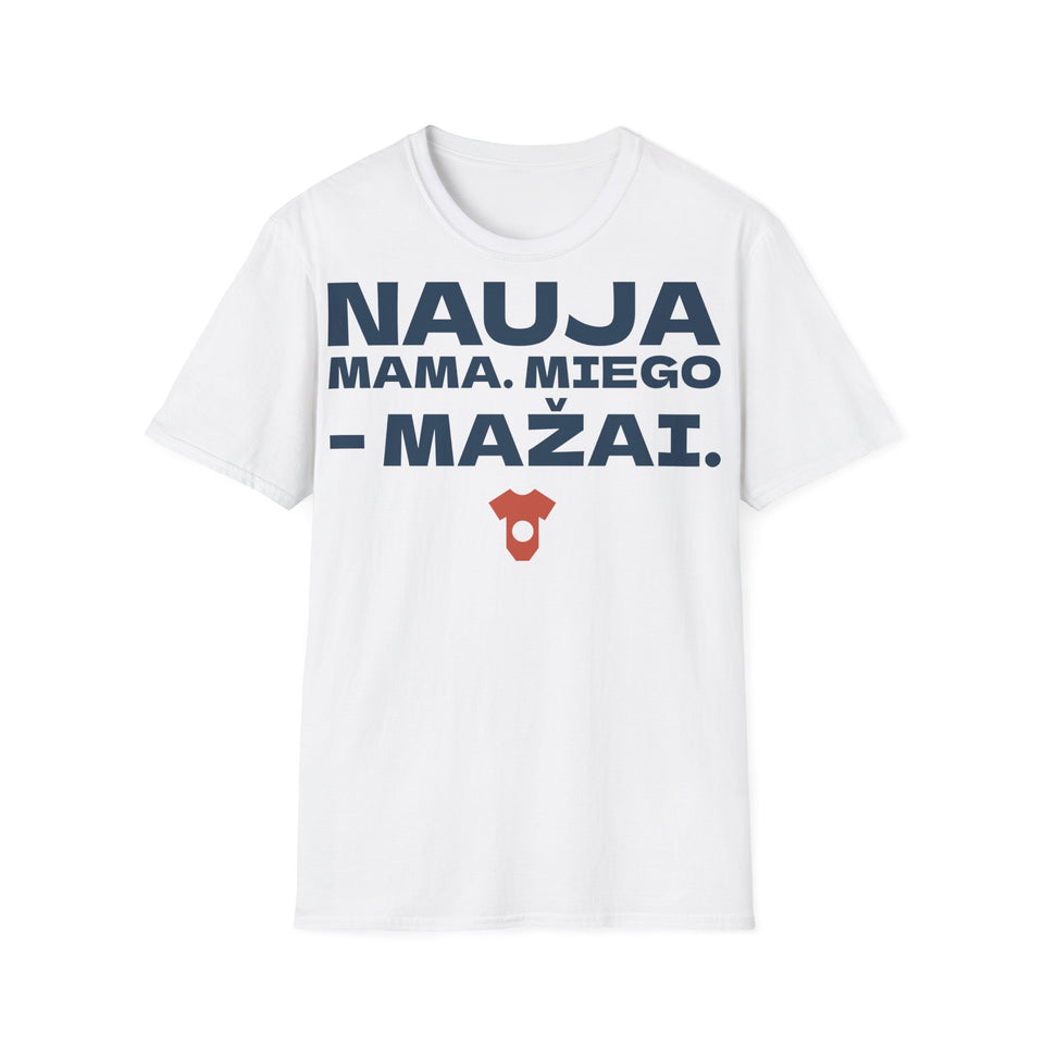 Nauja mama. Miego – mažai. — Marškinėliai, spaudos pusė