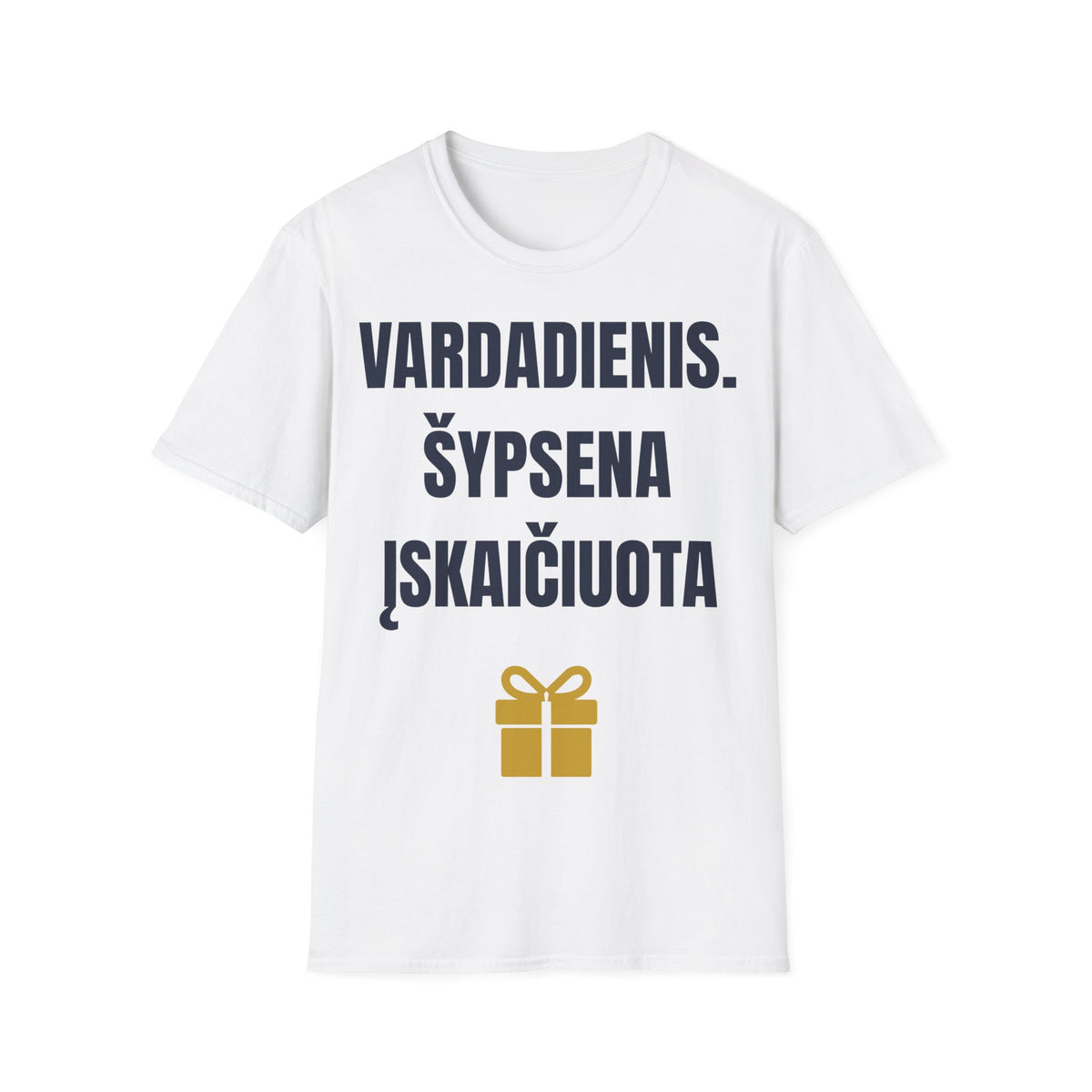 Vardadienis. Šypsena įskaičiuota — Marškinėliai, spauda priekyje