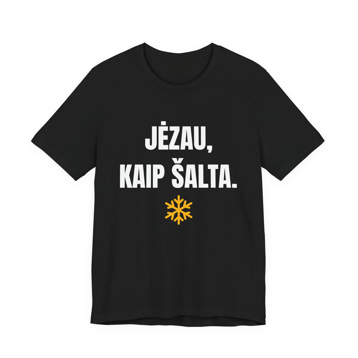 Jėzau, kaip šalta.