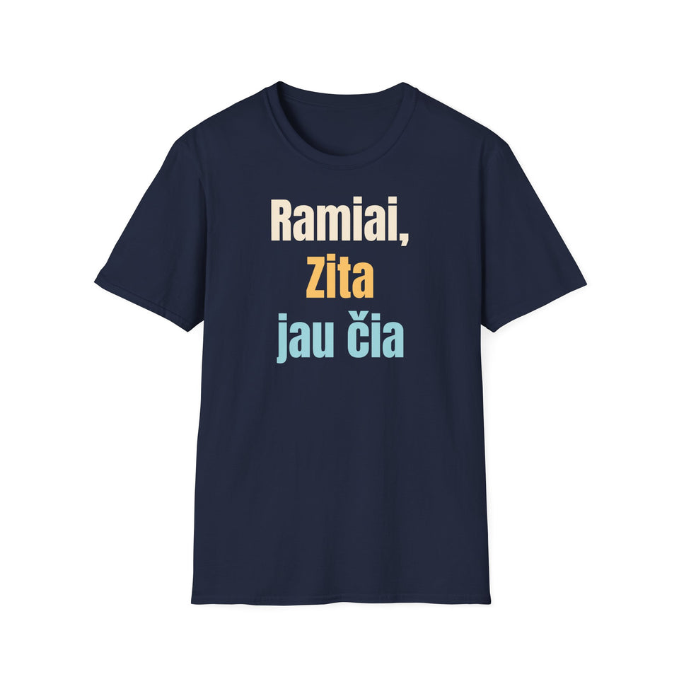 Ramiai, Zita jau čia