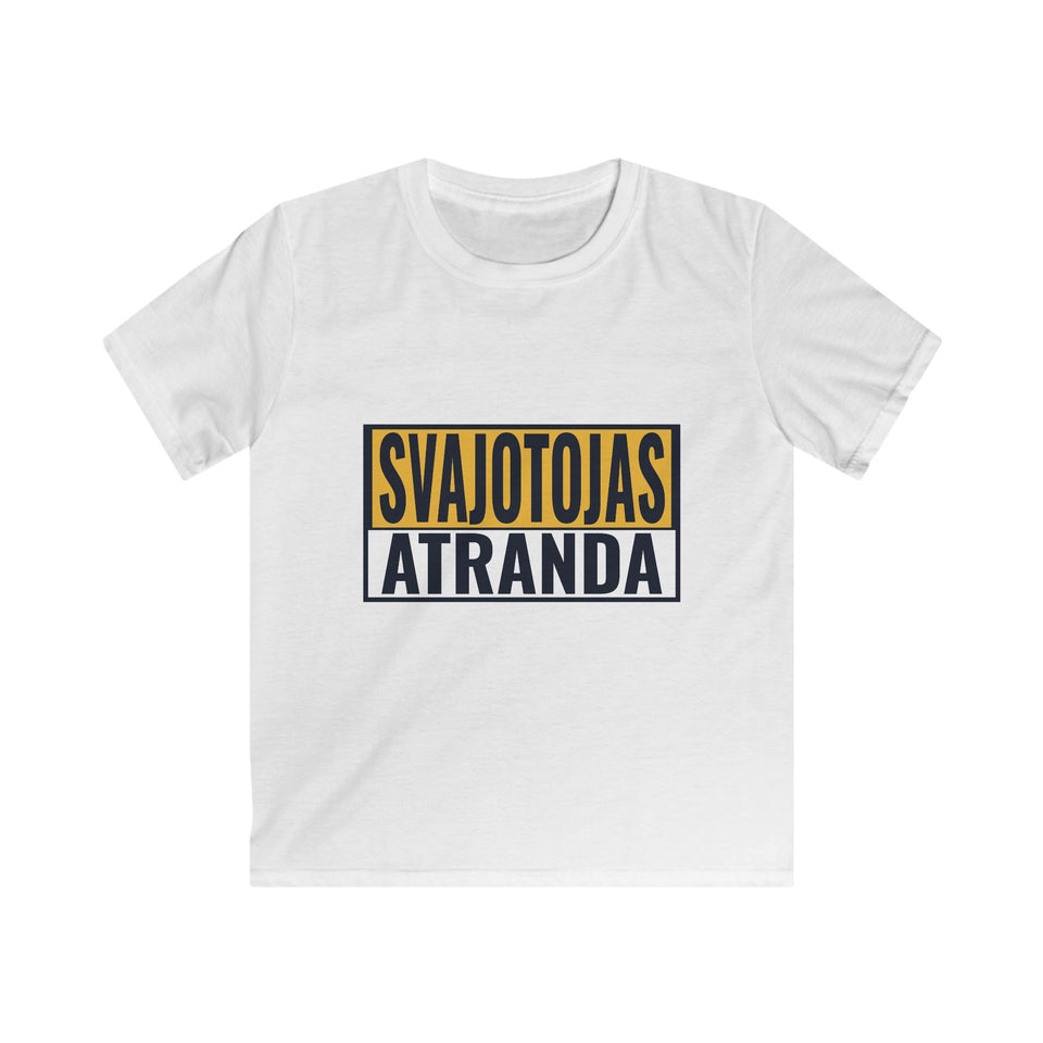 Svajotojas atranda.