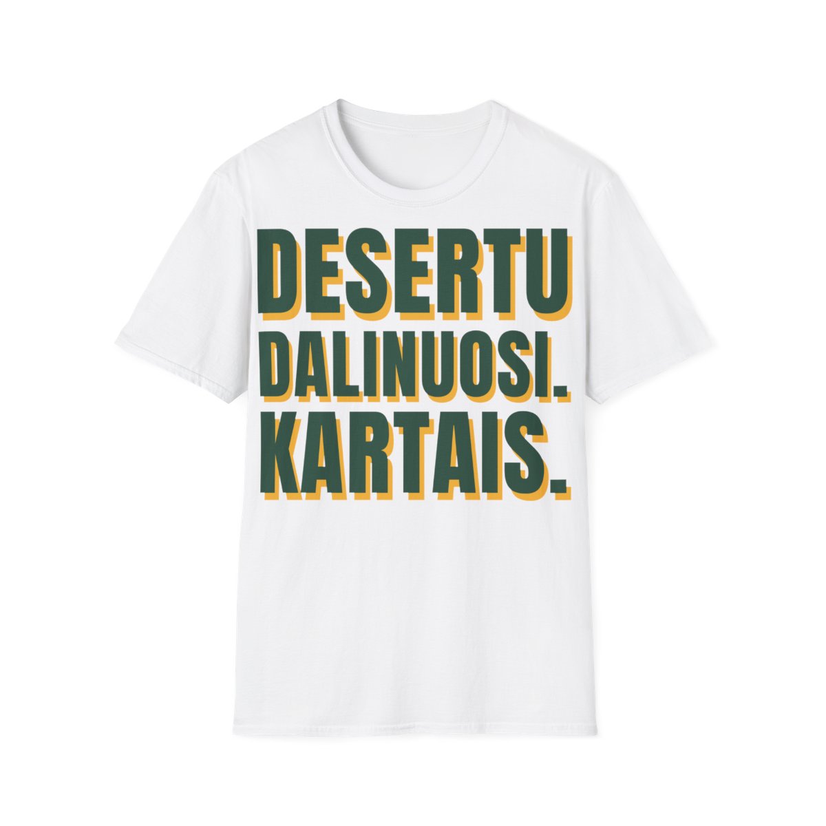 Marškinėliai „Desertu dalinuosi. Kartais.“ – balta