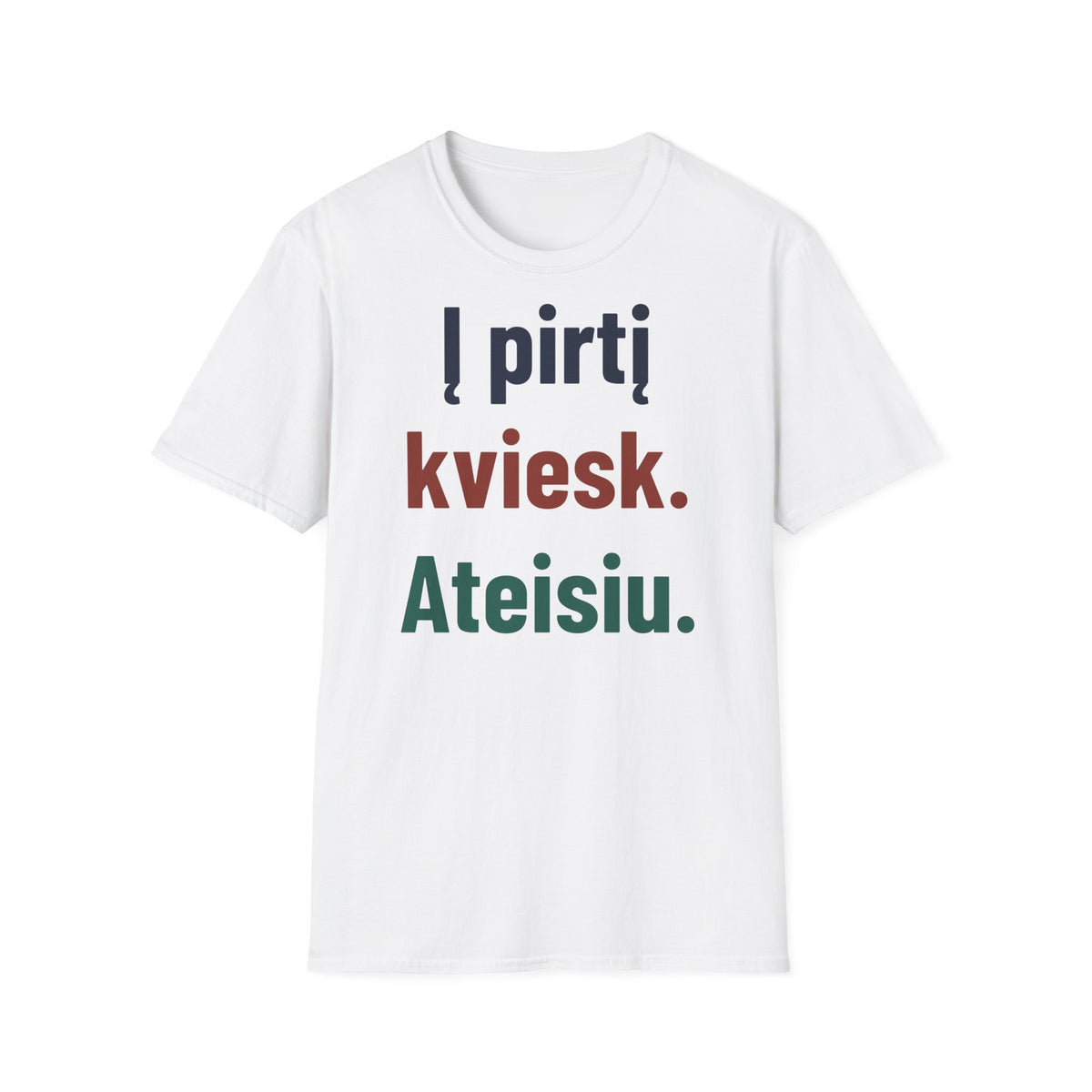 Į pirtį kviesk. Ateisiu.