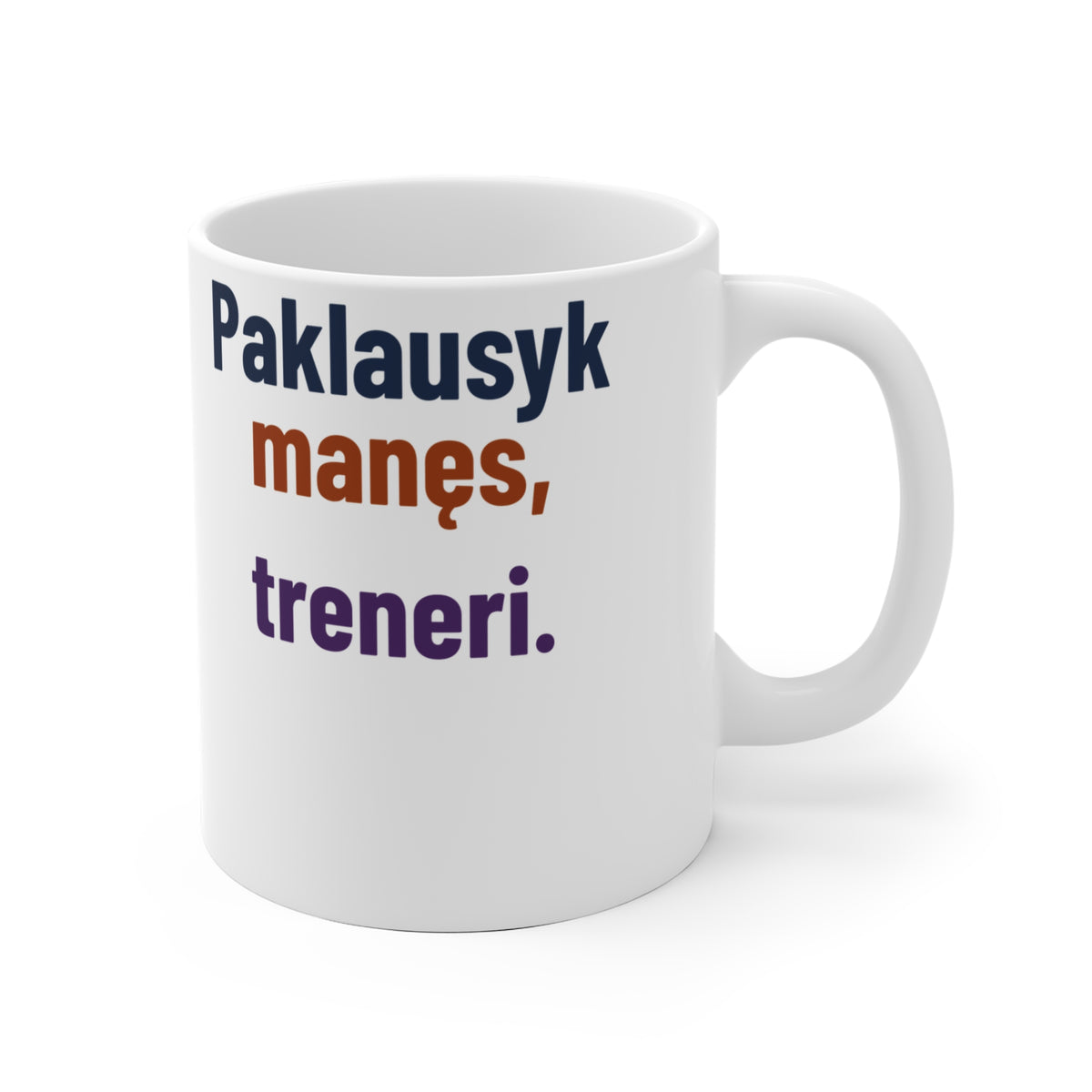 Paklausyk manęs, treneri.