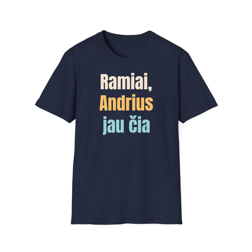 Ramiai, Andrius jau čia