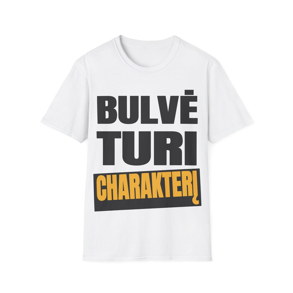 Bulvė turi charakterį.