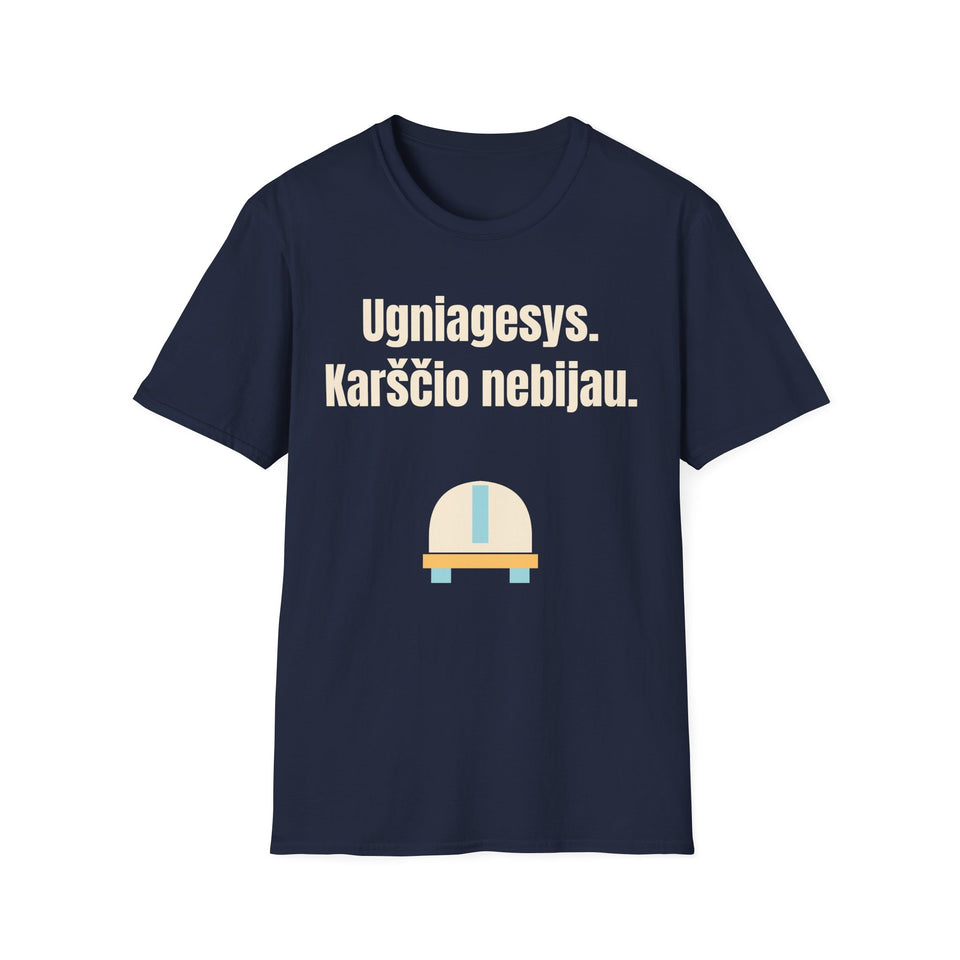 Ugniagesys. Karščio nebijau.