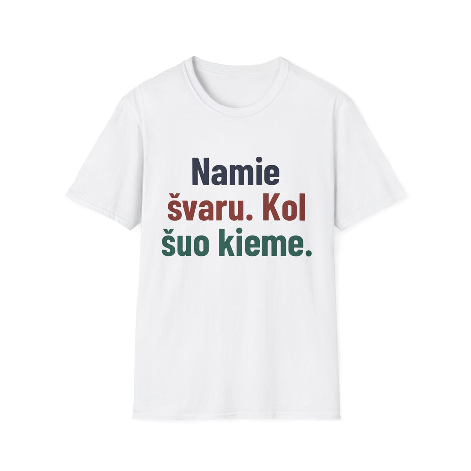 Namie švaru. Kol šuo kieme.