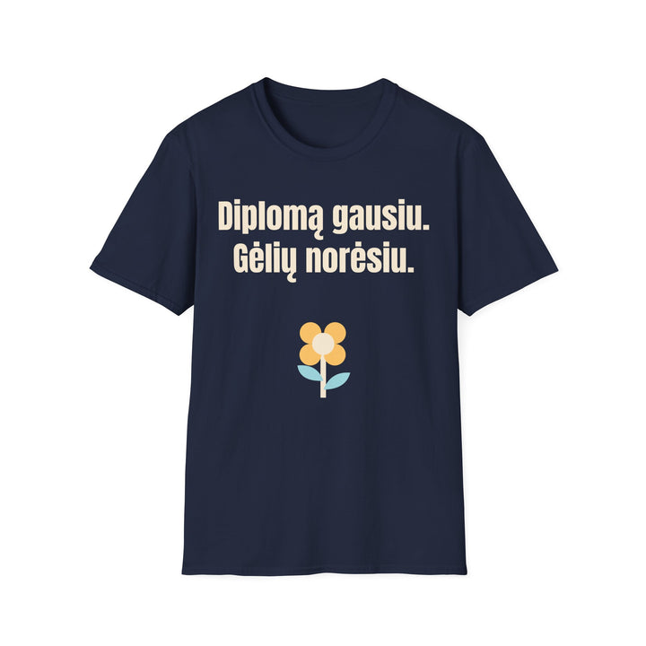 Diplomą gausiu. Gėlių norėsiu.