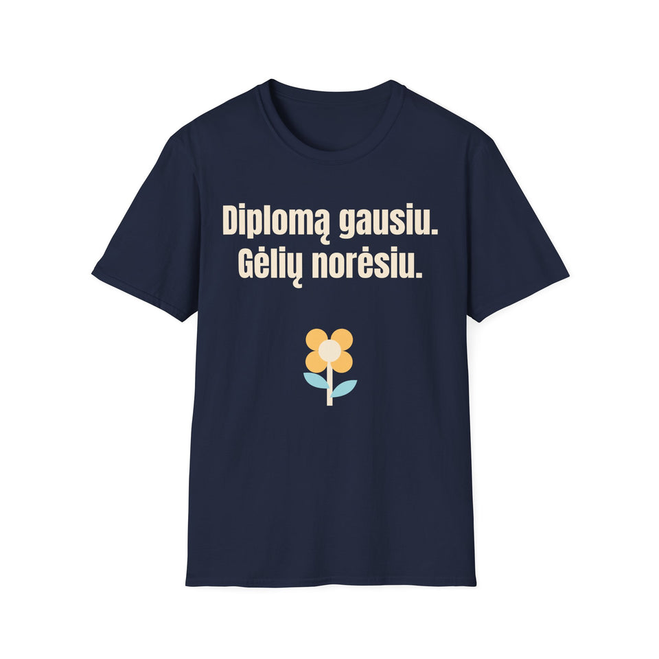Diplomą gausiu. Gėlių norėsiu.