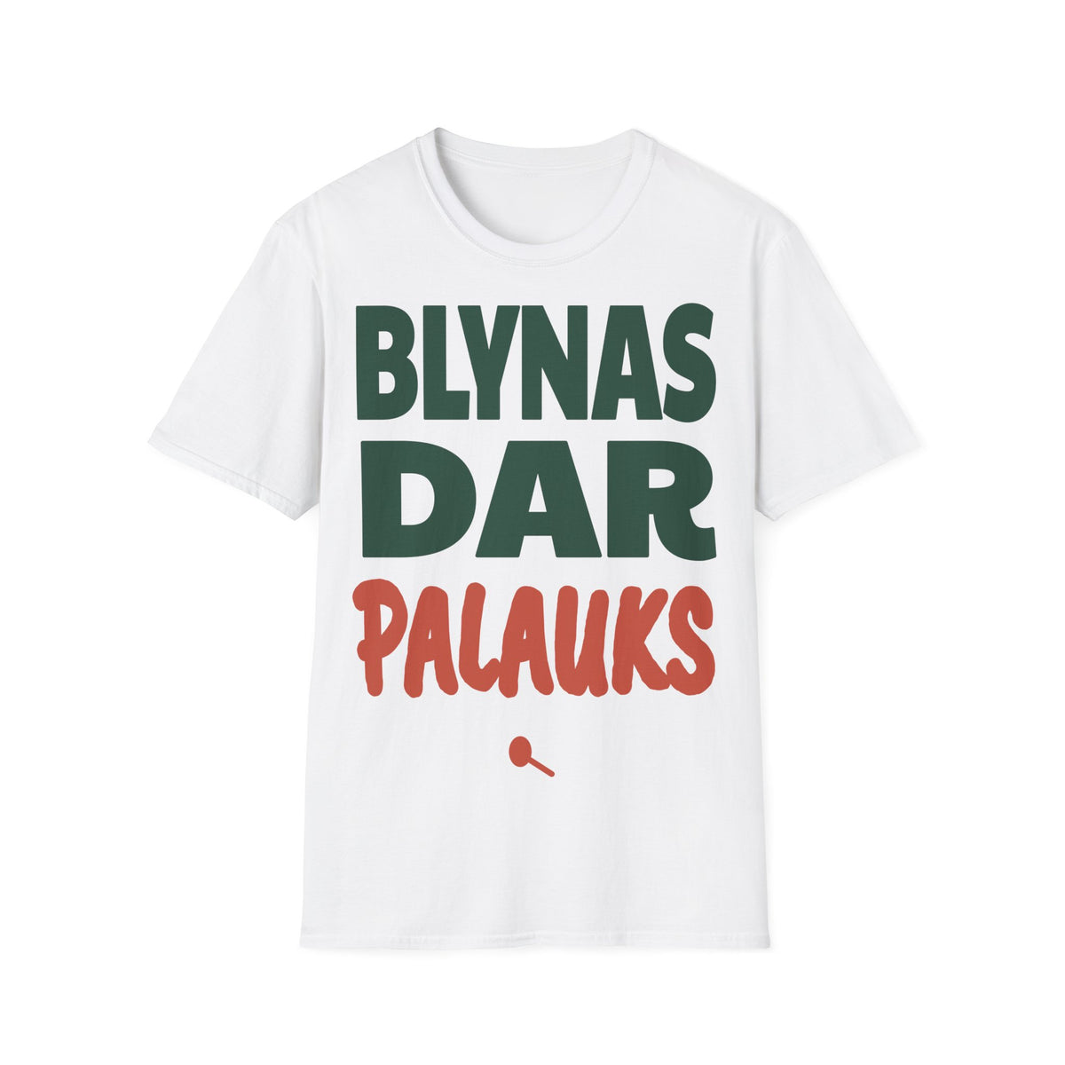 Blynas dar palauks.