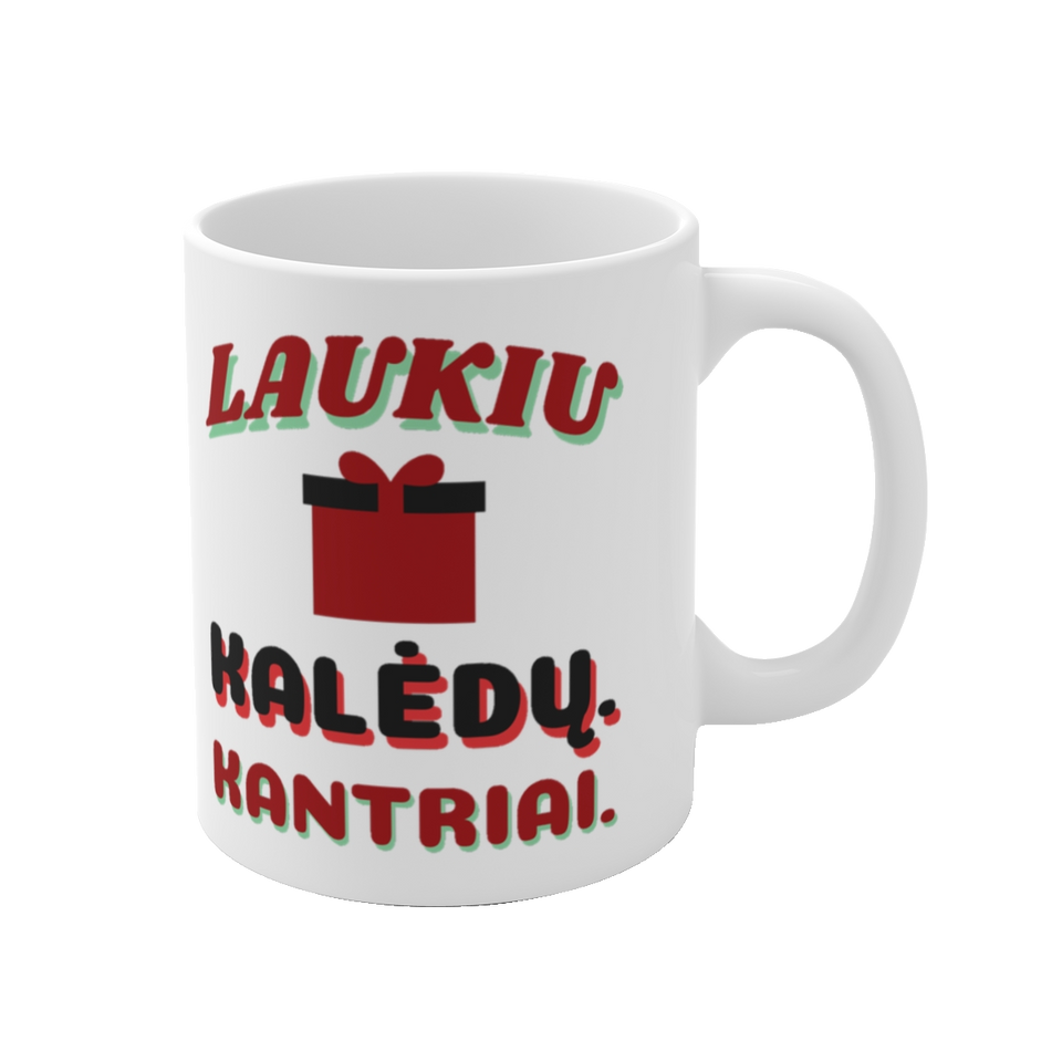 Puodelis „Laukiu Kalėdų. Kantriai.“ – vaizdas 1
