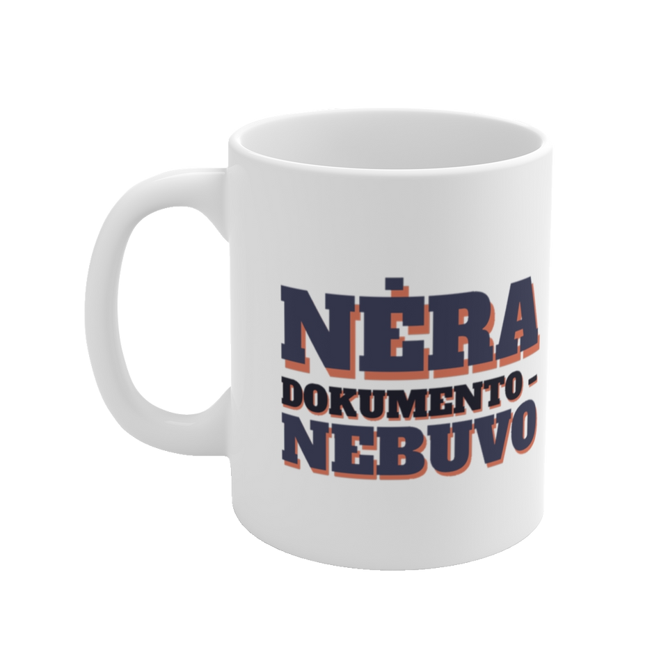 Puodelis „Nėra dokumento – nebuvo“ – vaizdas 2