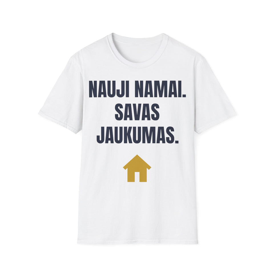 Nauji namai. Savas jaukumas. — Marškinėliai, spauda priekyje