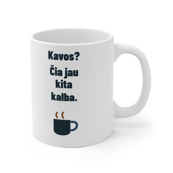 Kavos? Čia jau kita kalba.