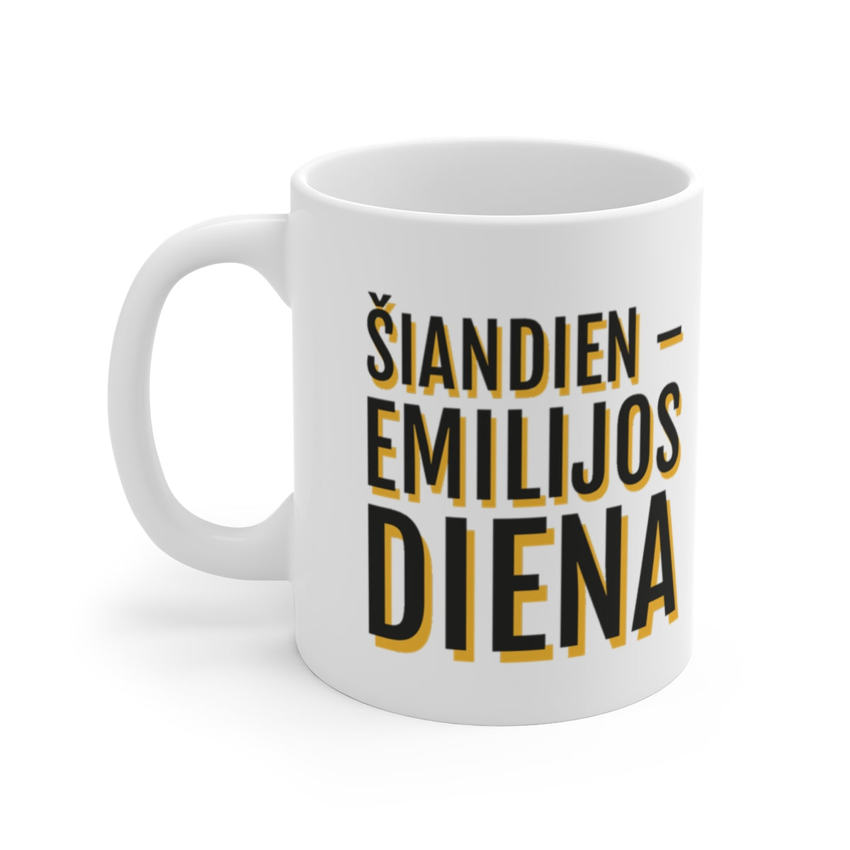 Puodelis „Šiandien – Emilijos diena“