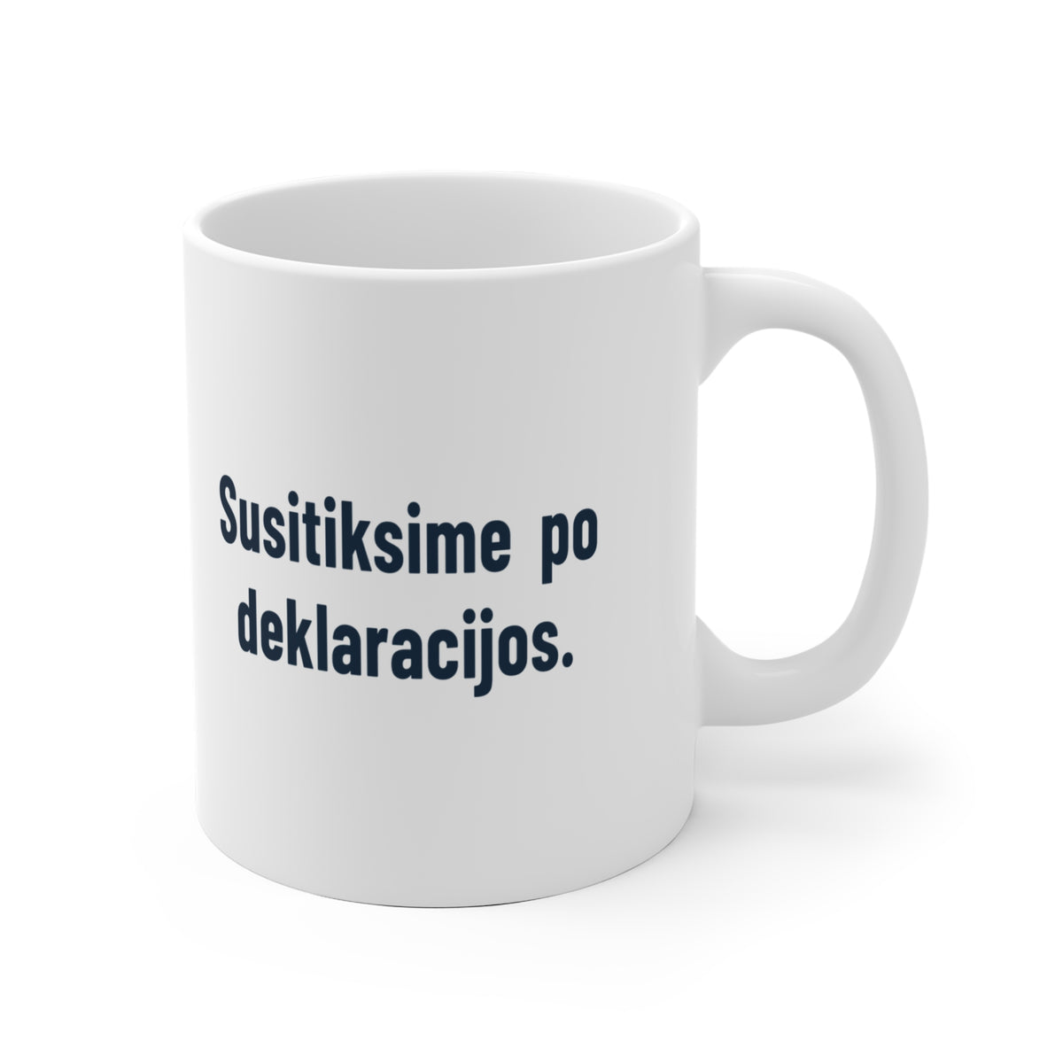 Susitiksime po deklaracijos.