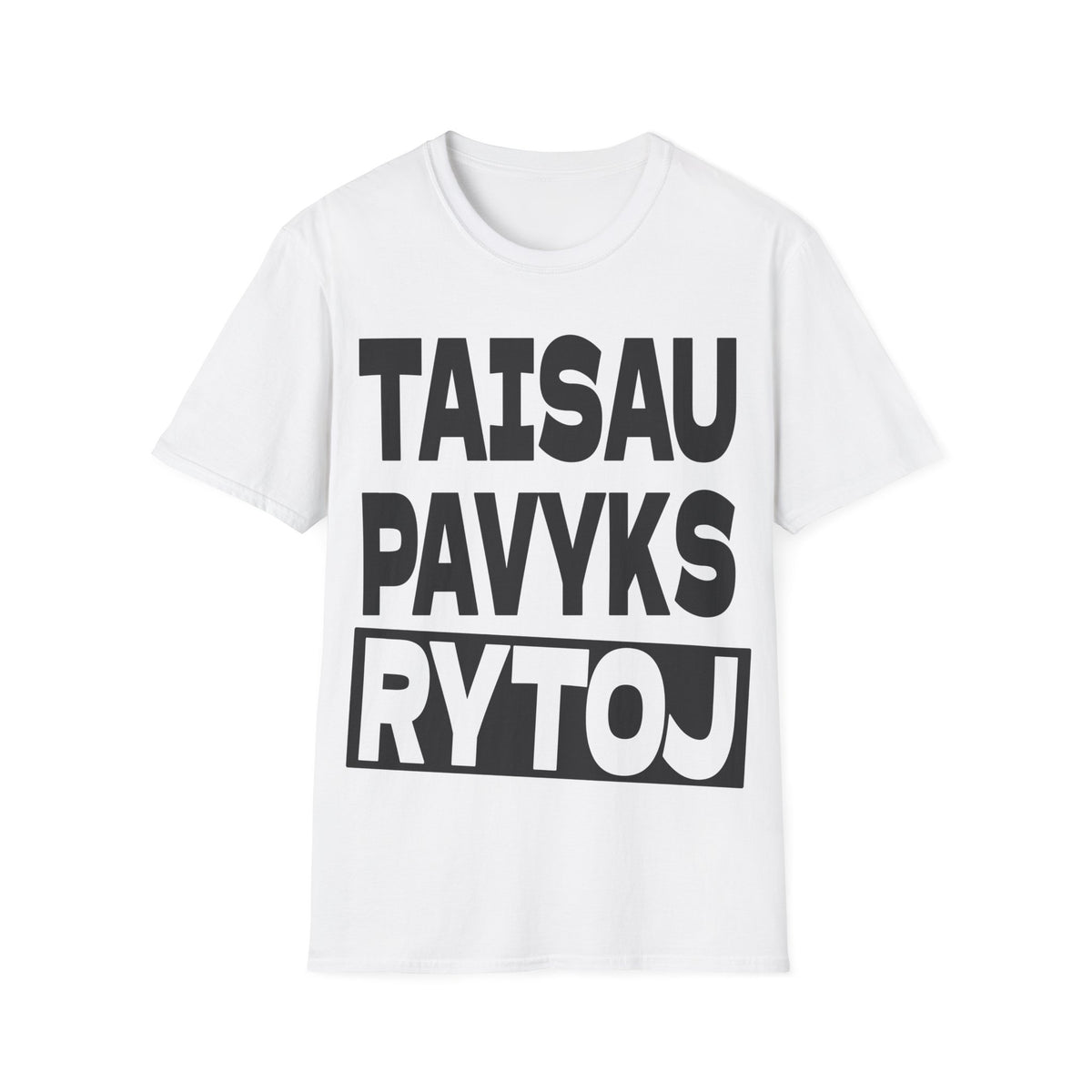 Taisau. Pavyks rytoj.