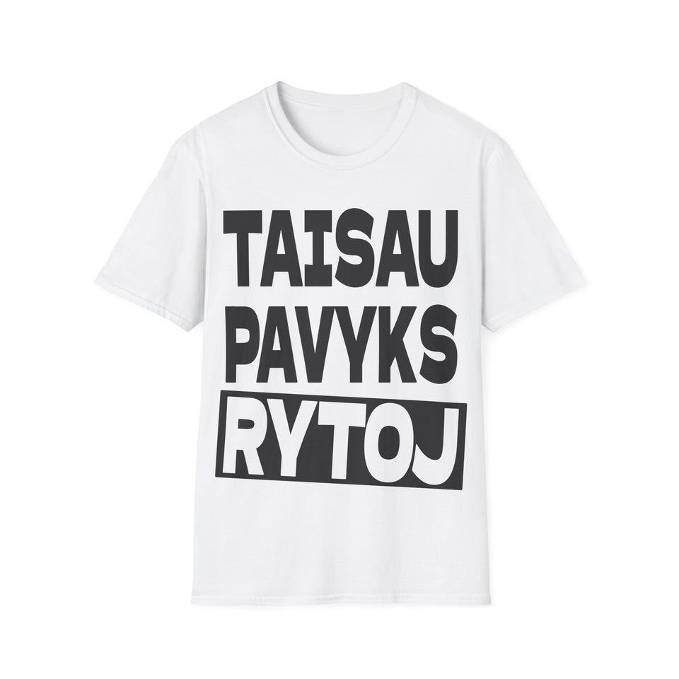 Taisau. Pavyks rytoj.