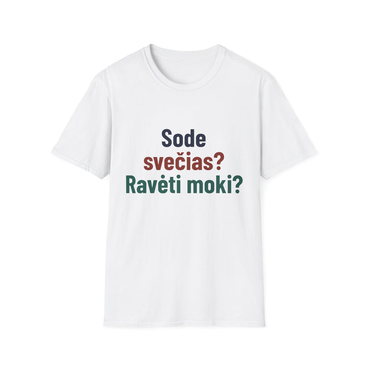 Sode svečias? Ravėti moki?