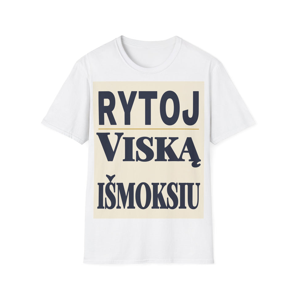 Rytoj viską išmoksiu.
