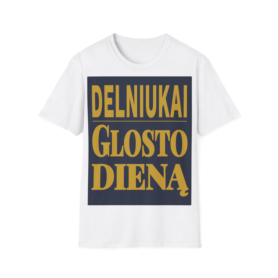 Delniukai glosto dieną.