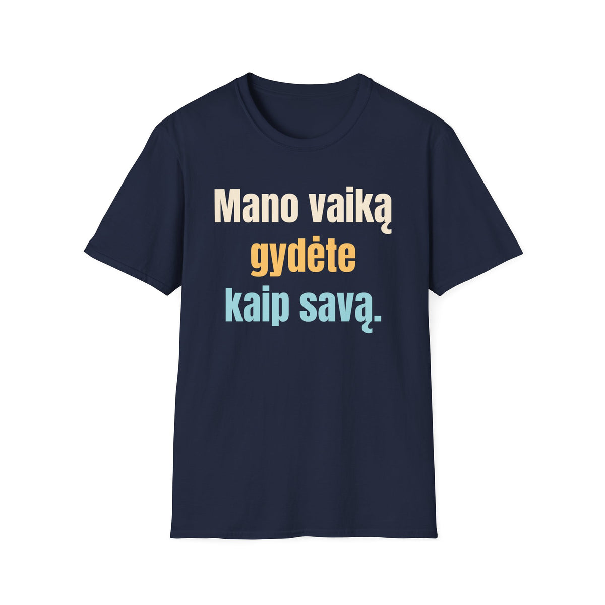 Mano vaiką gydėte kaip savą.