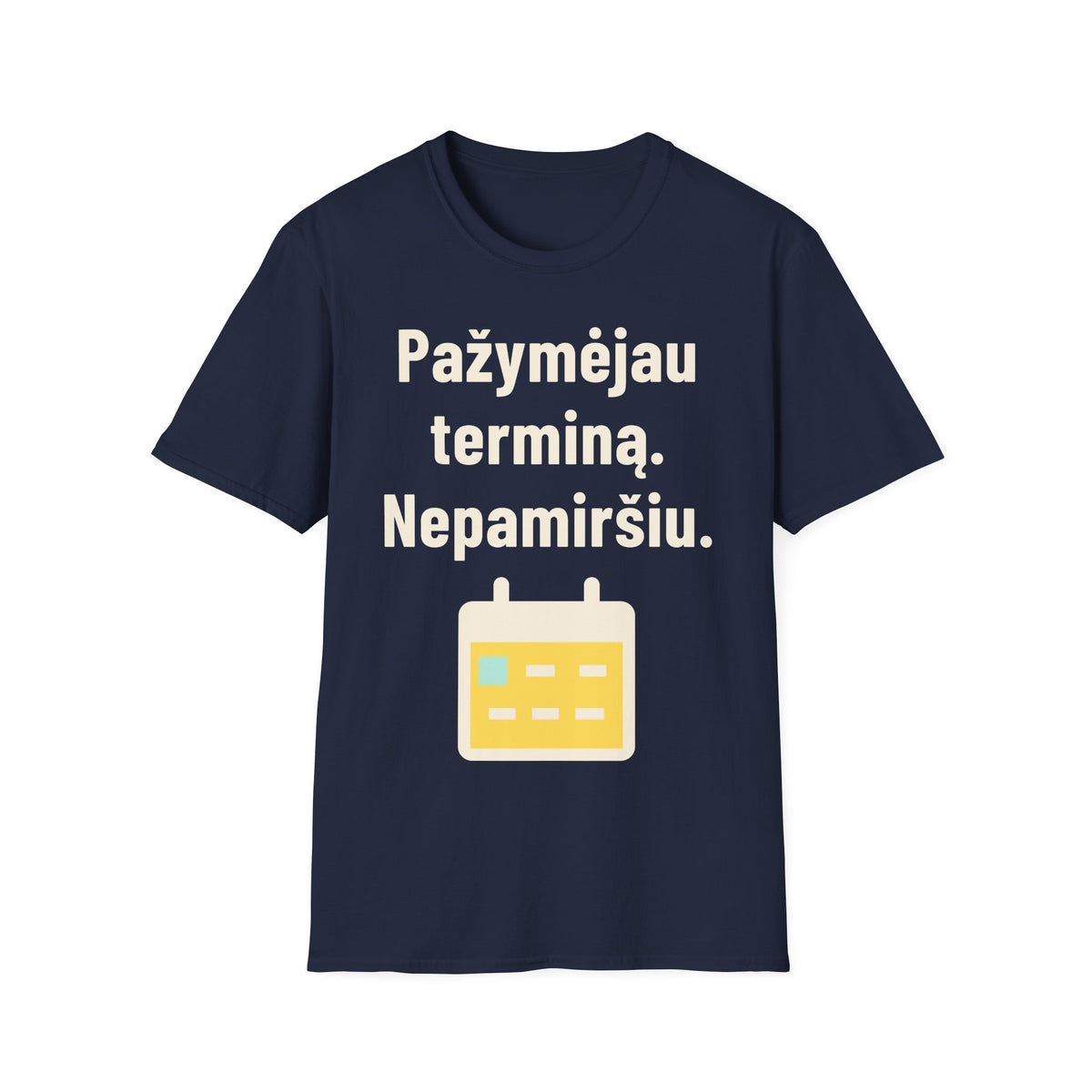 Pažymėjau terminą. Nepamiršiu.