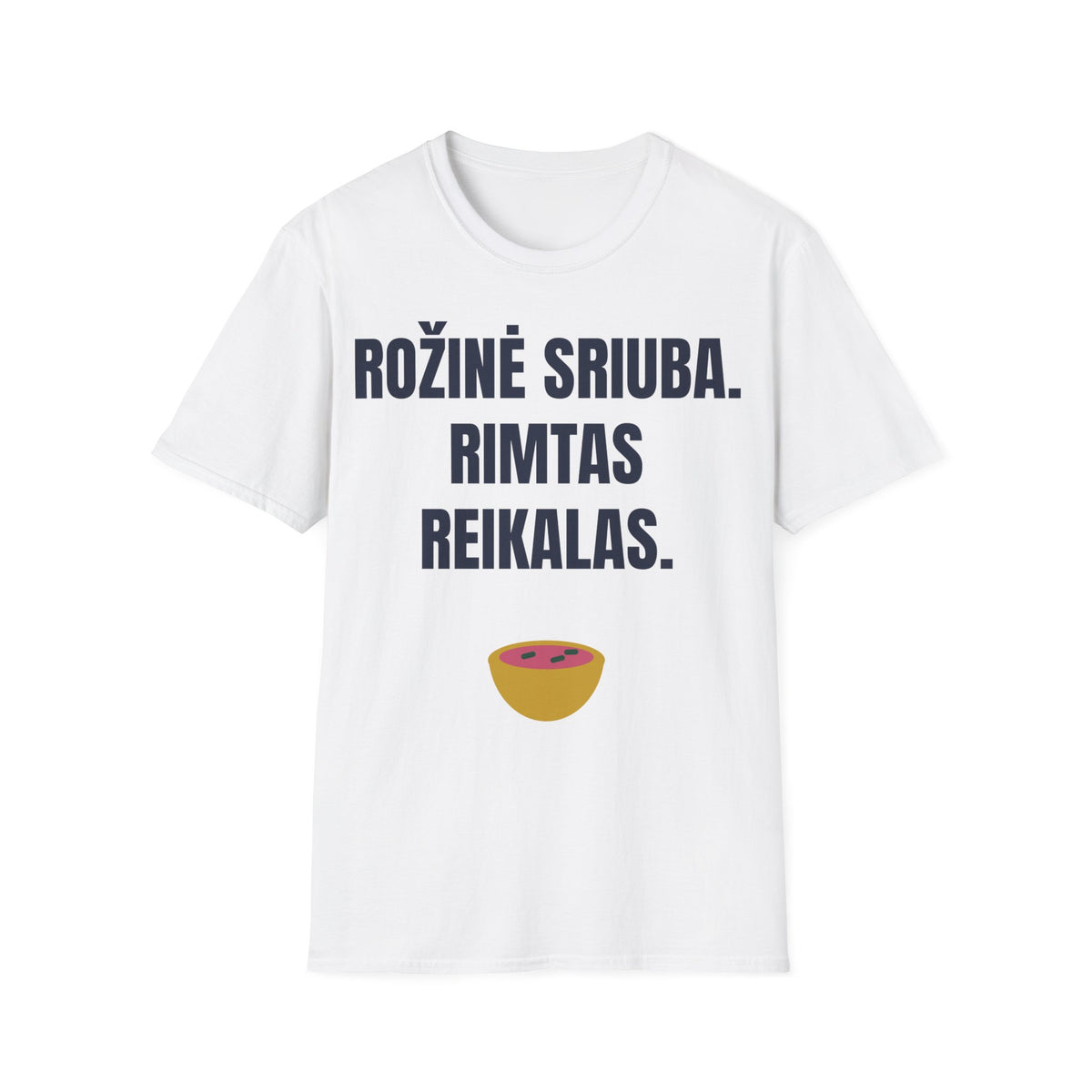 Rožinė sriuba. Rimtas reikalas. — Marškinėliai, spauda priekyje