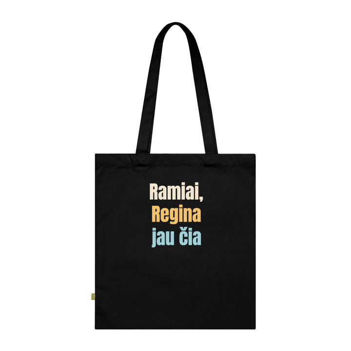 Ramiai, Regina jau čia