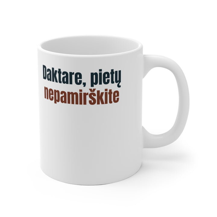 Daktare, pietų nepamirškite