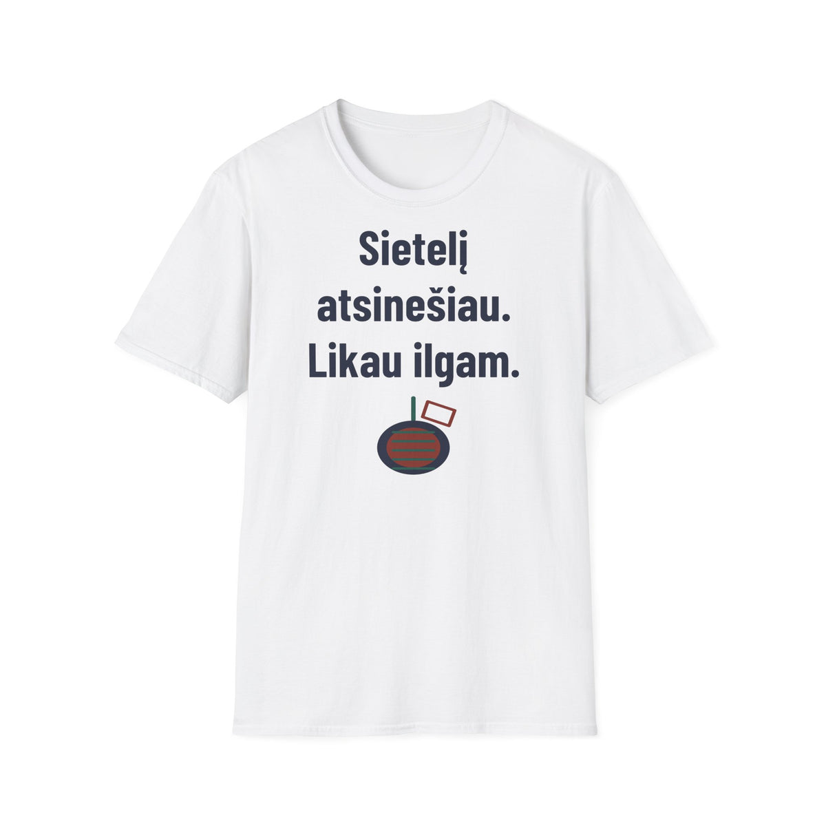 Sietelį atsinešiau. Likau ilgam.