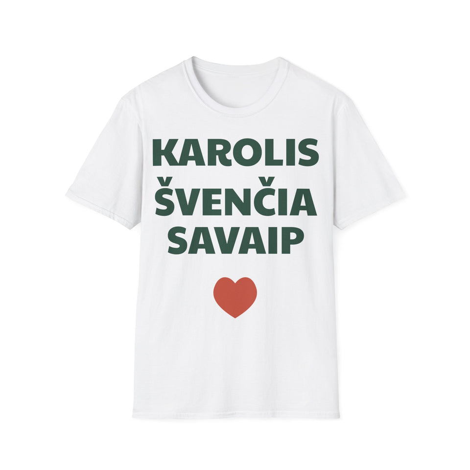 Karolis švenčia savaip — Marškinėliai, spauda priekyje