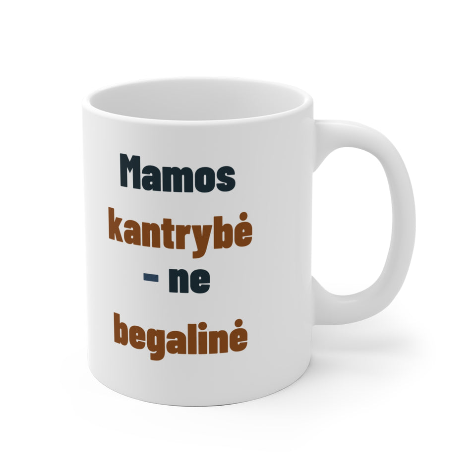 Mamos kantrybė – ne begalinė