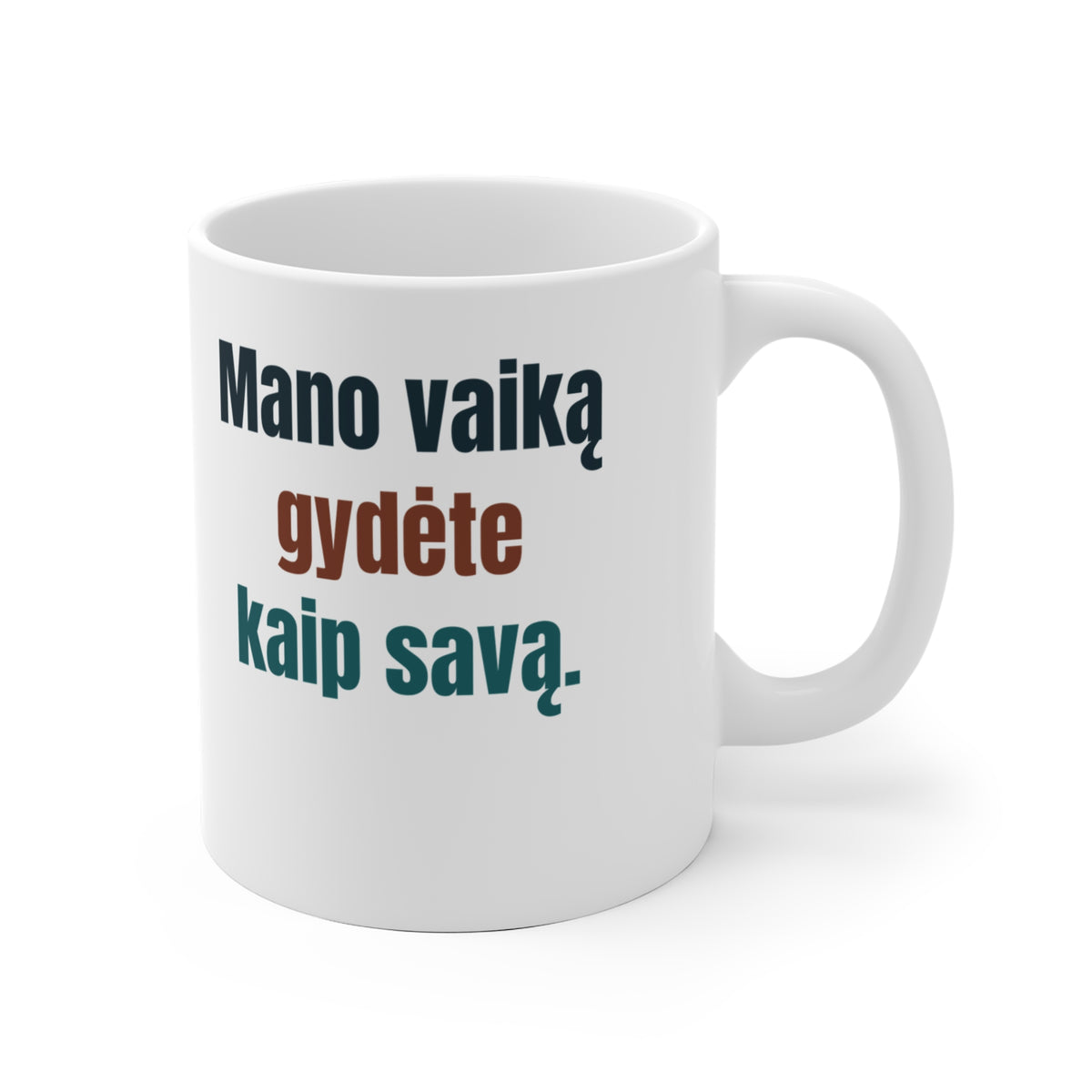 Mano vaiką gydėte kaip savą.