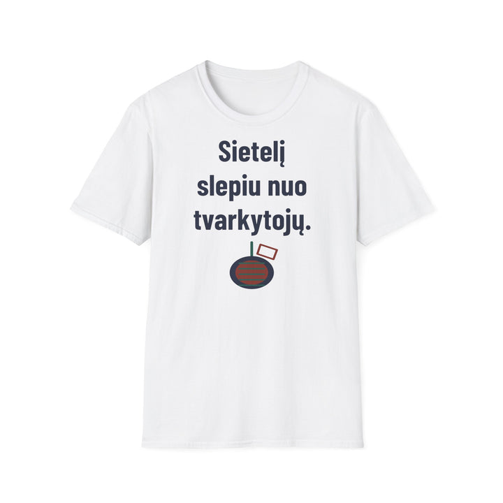 Sietelį paslėpiau. Kitaip išmes.